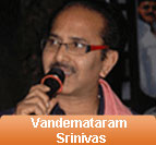 Vandemataram Srinivas